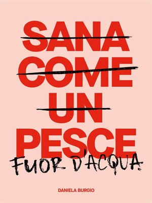 cover image of Sana Come Un Pesce Fuor D'acqua